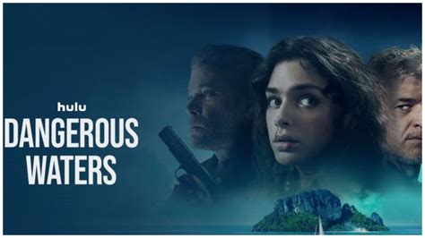 dangerous waters tsrip|Dangerous Waters (2023): Where to Watch and Stream Online.